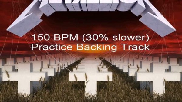 Master of Puppets 150 BPM (30% slower) Practice Backing Track