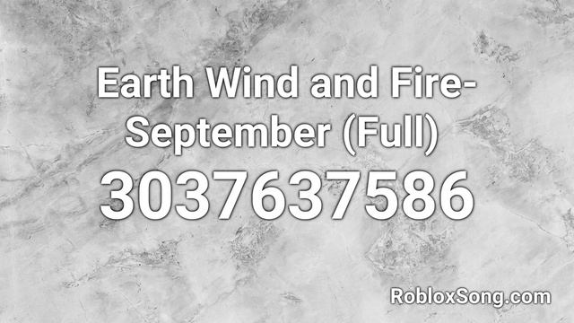 Earth Wind and Fire- September (Full) Roblox ID - Roblox Music Code смотреть онлайн