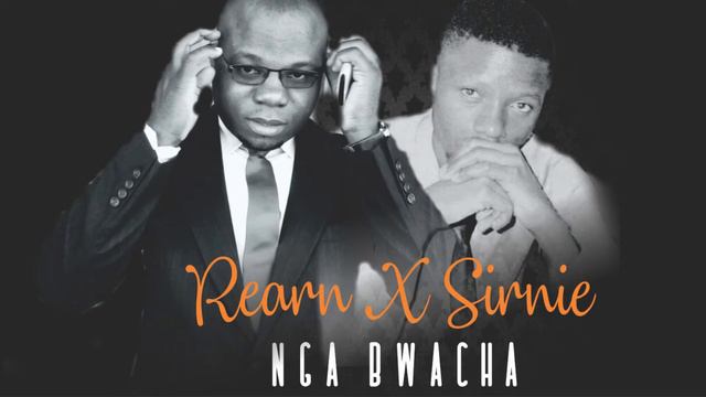 Rearn Ft Sirnie || Nga Bwacha || Official Audio