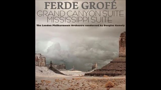 Ferde Grofé : Mississippi Suite (Tone Journey), for orchestra (1925) смотреть онлайн