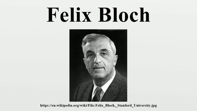 Felix Bloch смотреть онлайн