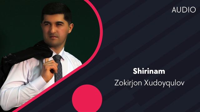 Zokirjon Xudoyqulov - Shirinam | Зокиржон Худайкулов - Ширинам (AUDIO)