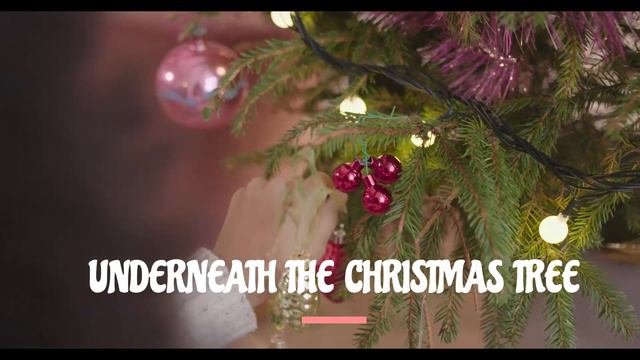 UNDERNEATH THE CHRISTMAS TREE- MOODY смотреть онлайн