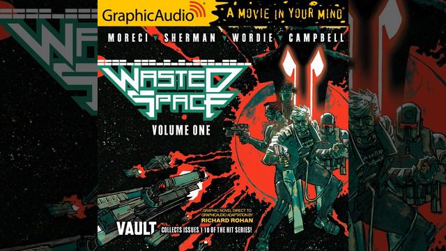 Wasted Space by Michael Moreci, Hayden Sherman, Jason Wordie and Jim Campbell (GraphicAudio Sample) смотреть онлайн