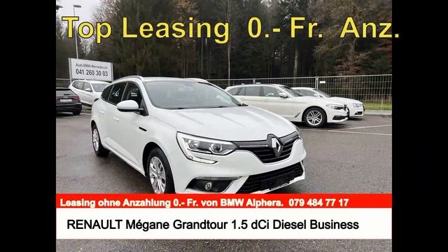 RENAULT Mégane Grandtour 1.5 dCi Diesel Business Line white 5.2018, 74 000 km 15 999.- Fr. смотреть онлайн