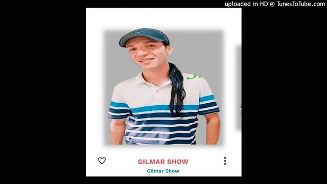 13 - GILMAR SHOW REP. NOVO 2021 смотреть онлайн