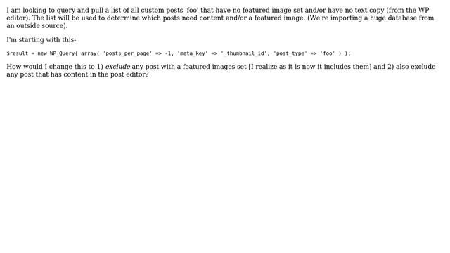 Wordpress: Custom loop to query posts with no featured image and/or no post editor content смотреть онлайн