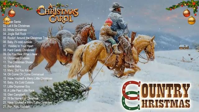 Classic Country Christmas Songs ? Country Carols Music Playlist ? Best Country Xmas Music
