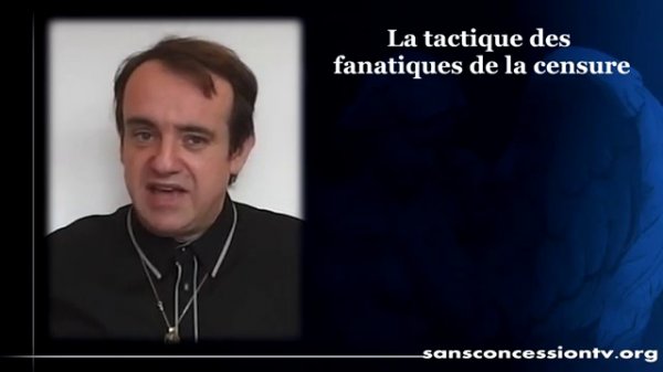 Les méthodes des fanatiques de la censure