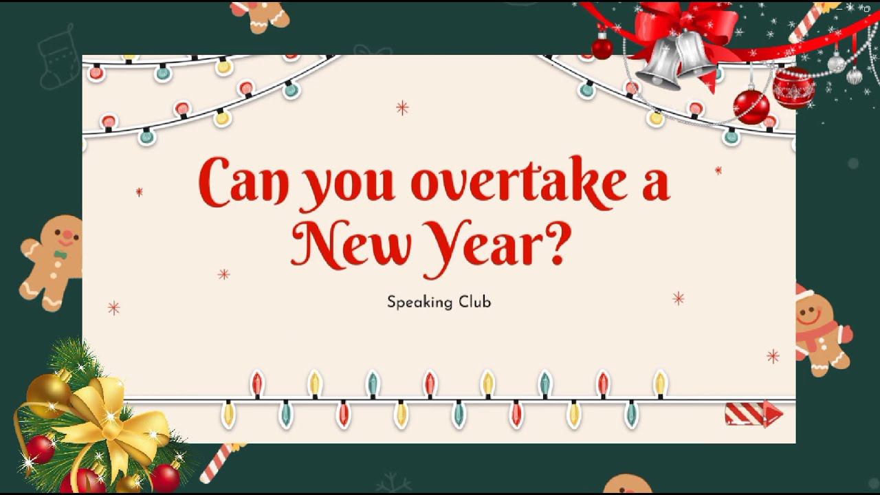 RED School Online: Speaking Club "Can you overtake New Year?"