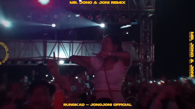 RUNGKAD - JONOJONI OFFICIAL (MR. JONO & JONI REMIX) смотреть онлайн