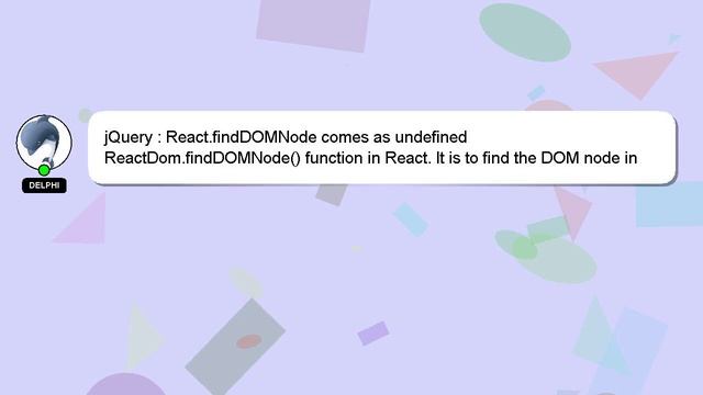 jQuery : React.findDOMNode comes as undefined смотреть онлайн