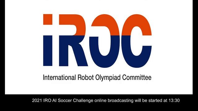 2021 IRO(International Robot Olympiad) AI Soccer Challenge смотреть онлайн