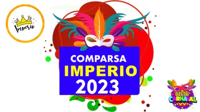 Libertango Imperial, Samba Enredo 2023 - Comparsa Imperio - Radio Zona Carnaval смотреть онлайн