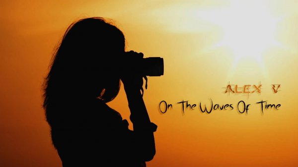 Alex V - On the waves of time