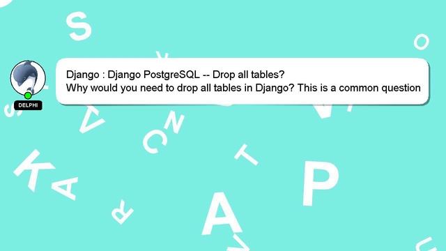 Django : Django PostgreSQL -- Drop all tables? смотреть онлайн