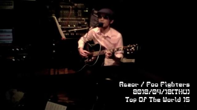 ToTw15 2012/04/12 #7 Razor / Foo Fighters