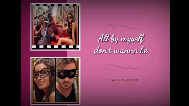 SING "ALL BY MYSELF" TOGETHER WITH HAUSER AND SEÑORITA |With Lyrics and Long Version Song смотреть онлайн