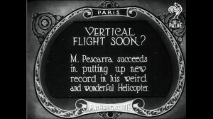 Немое кино  /  ПЕРВЫЙ ВЕРТОЛЕТ НАЧАЛО 20 ВЕКА