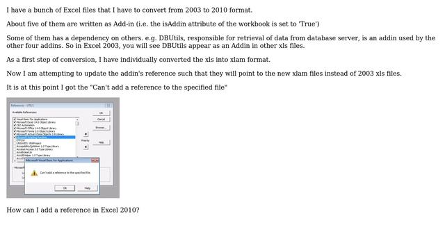 Cannot add a xlam as a reference. Excel 2010 throws an error "can't add a refernec to the... смотреть онлайн