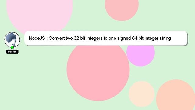 NodeJS : Convert two 32 bit integers to one signed 64 bit integer string смотреть онлайн
