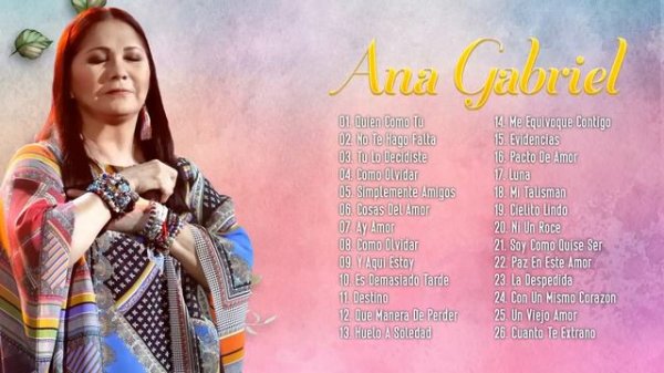 ANA GABRIEL 30 GRANDES ÉXITOS | ANA GABRIEL SUS MEJORES EXITOS