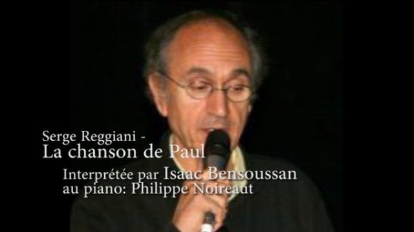 Serge Reggiani - La chanson de Paul (Interprétée par Isaac Bensoussan)