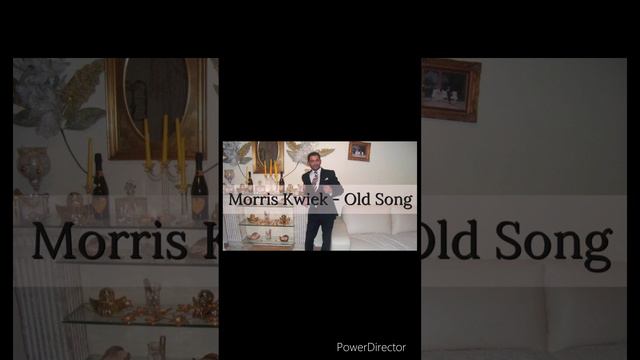 Morris Kwiek - Old Song