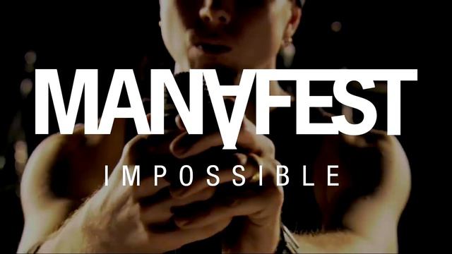 Manafest - Impossible (Featuring Trevor McNevan)
