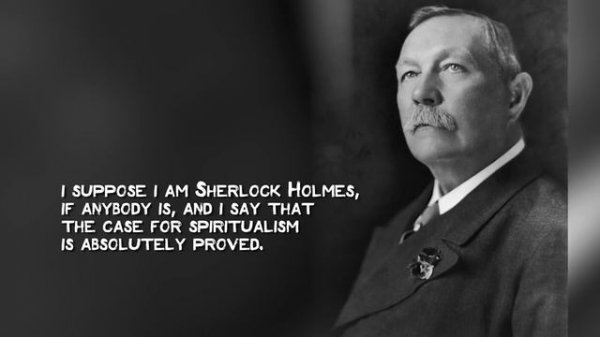 Sir Arthur Conan Doyle's Paranormal Obsession