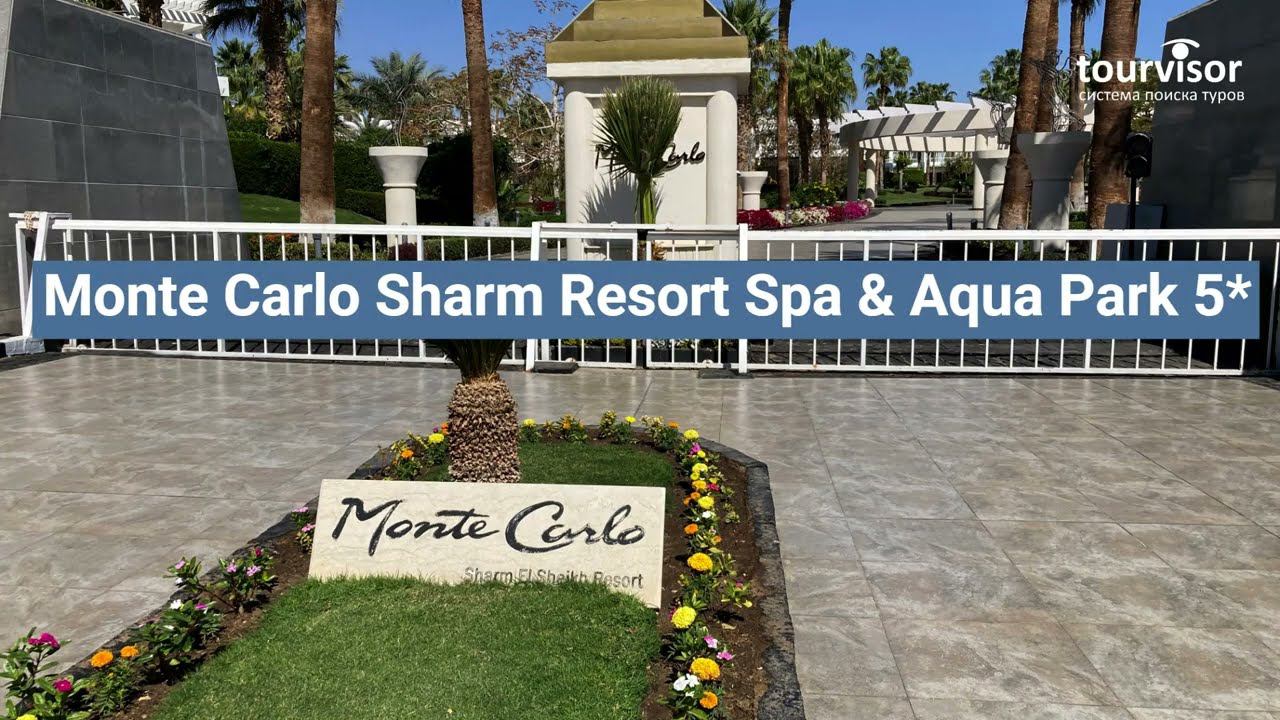 Monte Carlo Sharm Resort Spa & Aqua Park 5* смотреть онлайн