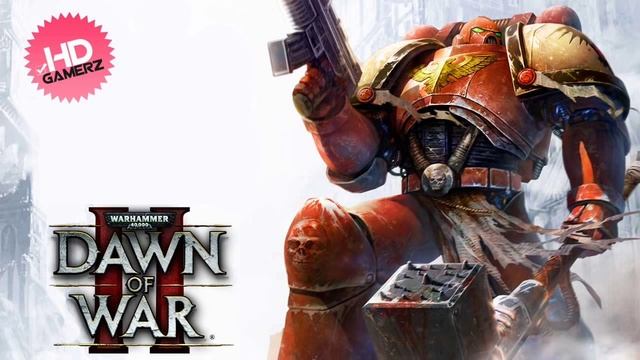 Dawn of War II - Attack Of The Heretics (HD) смотреть онлайн