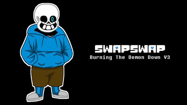 [ Undertale AU - Swapswap ] Burning The Demon Down V3 ( +α ) смотреть онлайн