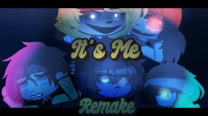 (Автор •IsDumb_Keirī•/YouTube)[It’s Me GCMV REMAKE] / [FNaF] •IsDumb_Keirī•