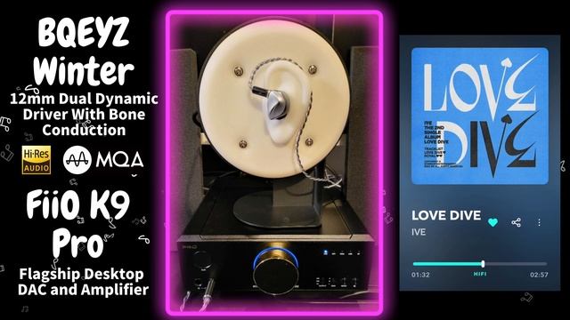 【Sound Demo】BQEYZ Winter & FiiO K9 Pro ESS ♪"LOVE DIVE"_IVE смотреть онлайн