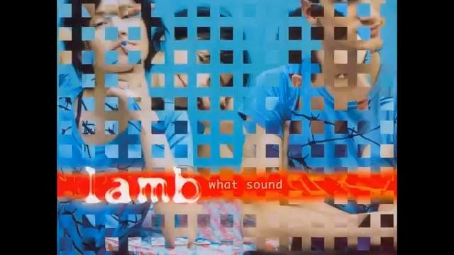 Lamb - What Sound - Blessing In Disguise (Hidden Track) смотреть онлайн