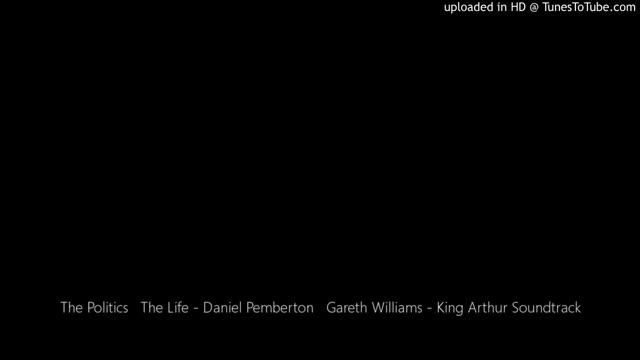 The Politics The Life Daniel Pemberton Gareth Williams King Arthur Soundtrack YouTube смотреть онлайн