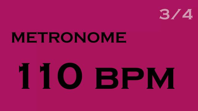METRONOME 3/4 110 BPM смотреть онлайн