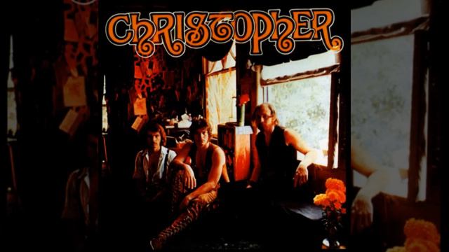 Christopher - Christopher  1970*  (full  Album)
