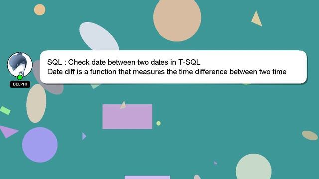 SQL : Check date between two dates in T-SQL смотреть онлайн