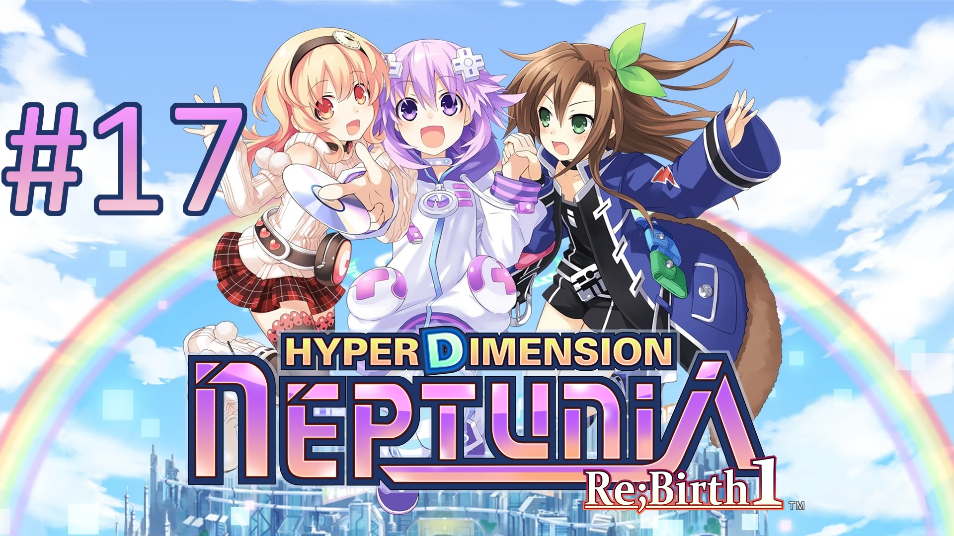 Прохождение Hyperdimension Neptunia Re;Birth1 - Глава 7-2