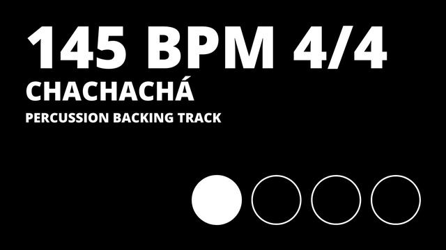 Chachacha Backing Track | Percussion Metronome | 145 BPM