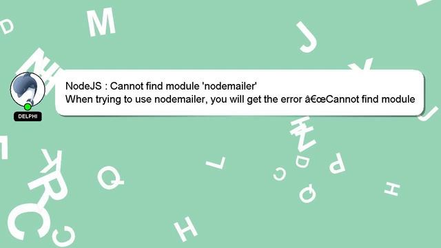NodeJS : Cannot find module 'nodemailer' смотреть онлайн