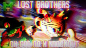 "Lost Brothers" - OH GOD NO! x Knockout - Luigi Vs Cuphead