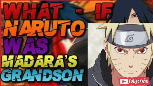 Madara's Grandson (Naruto FanFic Review/Discussion) What If Naruto Was Madara's Grandson