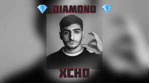 XCho - 💎Diamond💎 || Newest music || Realised today! Новая песня || (Даймонд) Релиз сегодня!
