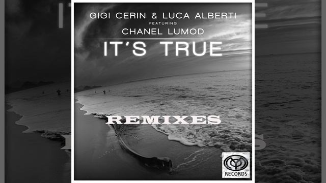 It's True (Gigi Cerin Remix) (feat. Chanel Lumod) смотреть онлайн