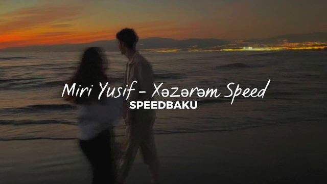 Miri Yusif - Xəzərəm (Speed Up) смотреть онлайн