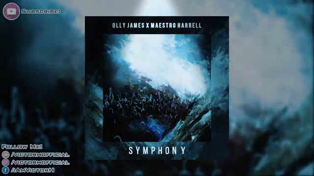 Olly James X Maestro Harrell - Symphony смотреть онлайн