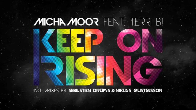 Micha Moor feat. Terri B! - Keep On Rising (Original Mix) смотреть онлайн